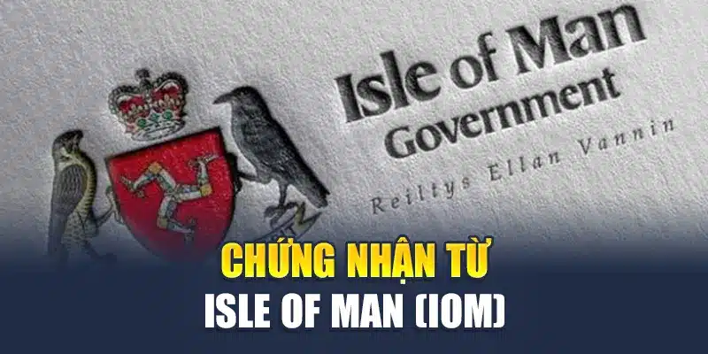 Chứng nhận từ Isle of Man (IOM)