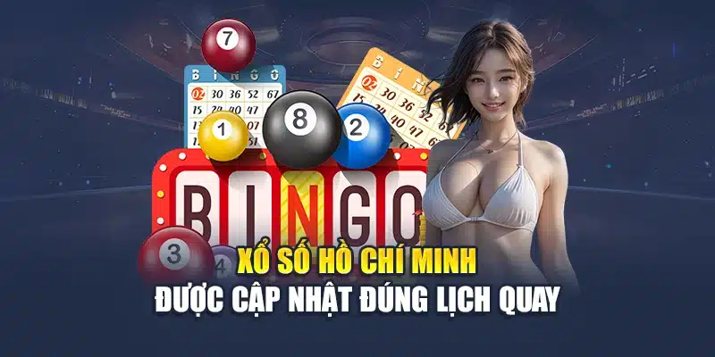 Xổ số Hồ Chí Minh được cập nhật đúng lịch quay