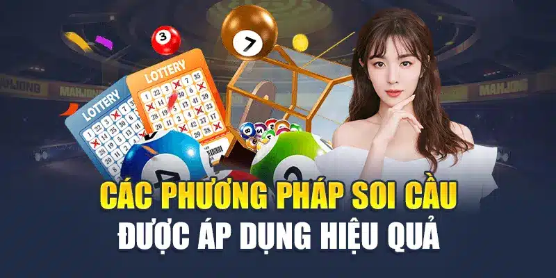 Các phương pháp soi cầu được áp dụng hiệu quả 